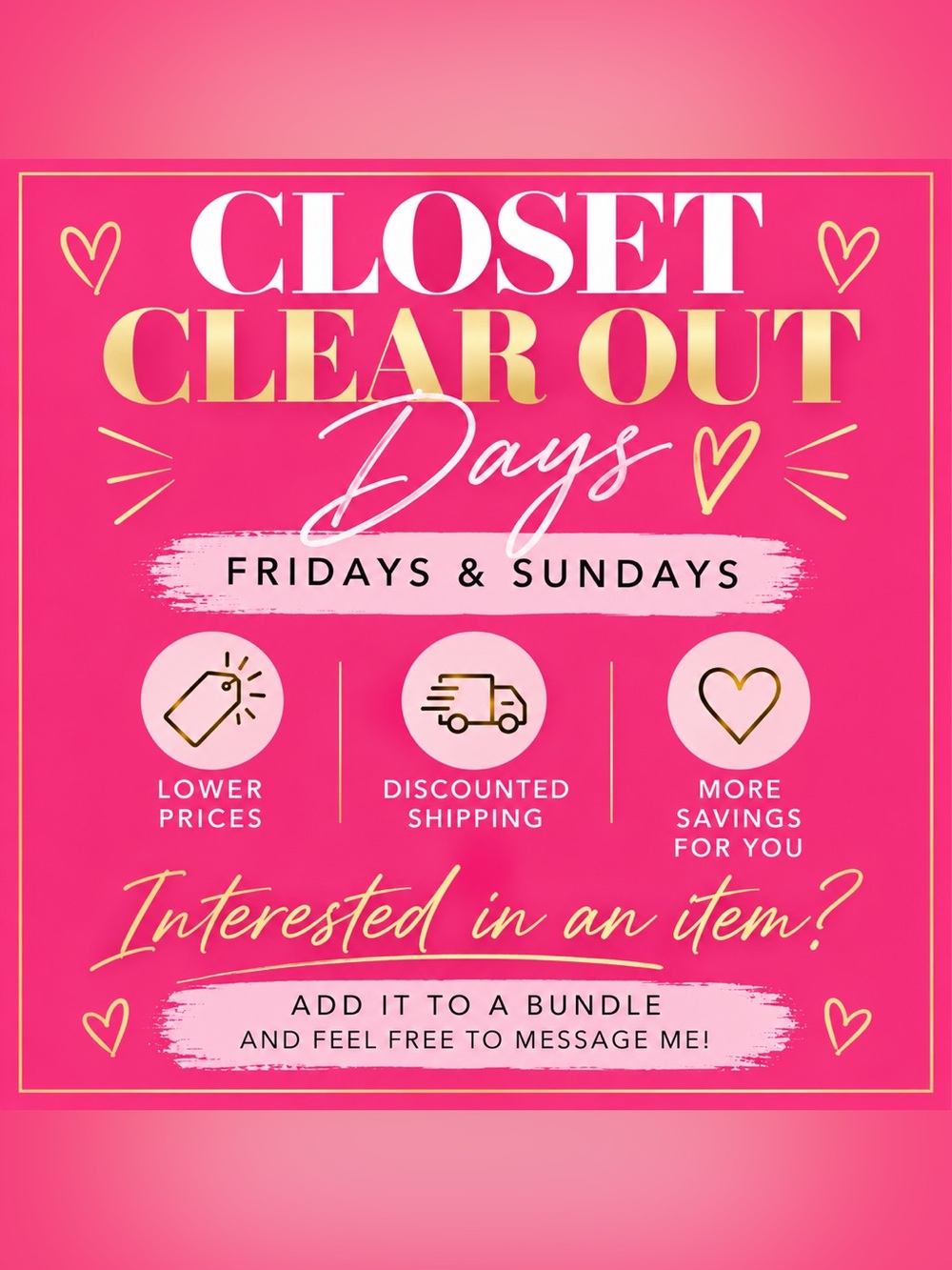 ✨ CLOSET CLEAR OUT | Special Savings Fridays & Sundays ✨